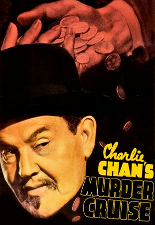 Charlie Chan's Murder Cruise, Sidney Toler,Marjorie Weaver,Sen Yung,Lionel Atwill,Robert Lowery,Don Beddoe,Leo G. Carroll,Cora Witherspoon,Kay Linaker,Harlan Briggs