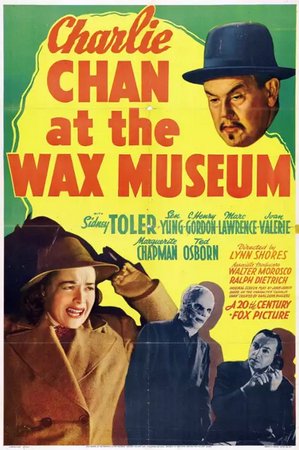 Charlie Chan at the Wax Museum, Sidney Toler,C. Henry Gordon,Sen Yung,Marc Lawrence,Joan Valerie,Marguerite Chapman,Ted Osborn,Michael Visaroff,Hilda Vaughn,Charles Wagenheim