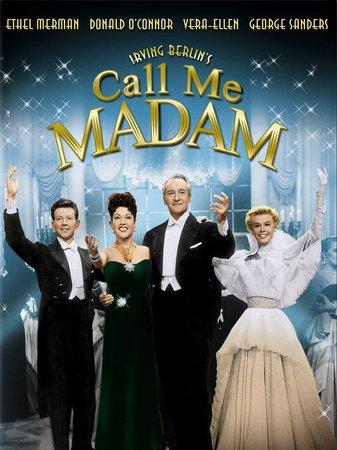Call Me Madam, Ethel Merman,Donald O'Connor,Vera-Ellen,George Sanders,Billy De Wolfe,Helmut Dantine,Walter Slezak,Steven Geray,Ludwig Stossel,Lilia Skala