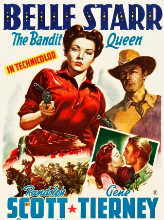 Belle Starr, Gene Tierney,Randolph Scott,Dana Andrews,Chill Wills,Shepperd Strudwick,Elizabeth Patterson,Louise Beavers,Olin Howland,Paul E. Burns,Joe Sawyer
