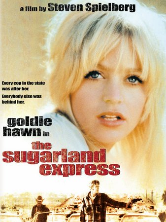 Sugarland Express, Goldie Hawn,William Atherton,Michael Sacks,Ben Johnson,Gregory Walcott,Steve Kanaly,Louise Latham,Harrison Zanuck,A.L. Camp,Jessie Lee Fulton