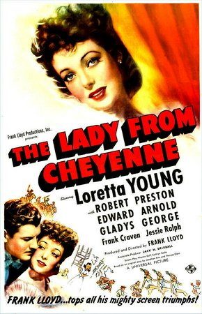 DAMA Z CHEYENNE, Loretta Young, Robert Preston, Edward Arnold, Gladys George, Frank Craven, Jessie Ralph, Stanley Fields, Willie Best, Samuel S. Hinds, Spencer Charters