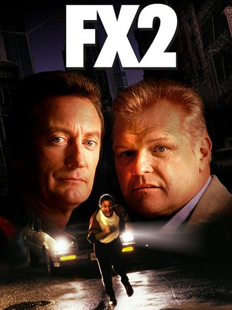 F/X2 , Bryan Brown, Brian Dennehy, Rachel Ticotin, Joanna Gleason, Philip Bosco, Kevin J. O'Connor, Tom Mason, Dominic Zamprogna, Josie DeGuzman, John Walsh