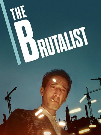 Brutalista, Adrien Brody,Felicity Jones,Guy Pearce,Joe Alwyn,Stacy Martin,Isaach de Bankolé,Alessandro Nivola,Ariane Labed,Michael Epp,Emma Laird