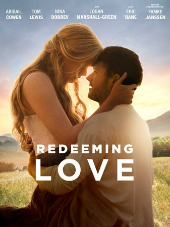 Redeeming Love, Abigail Cowen,Tom Lewis,Famke Janssen,Logan Marshall-Green,Nina Dobrev,Livi Birch,Eric Dane,Brandon Auret,Jamie-Lee O'Donnell,Josh Taylor