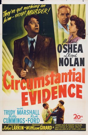Circumstantial Evidence, Lloyd Nolan,Michael O'Shea,Trudy Marshall,Reed Hadley,Billy Cummings,Ruth Ford,Roy Roberts,Scotty Beckett,Byron Foulger,Dorothy Adams