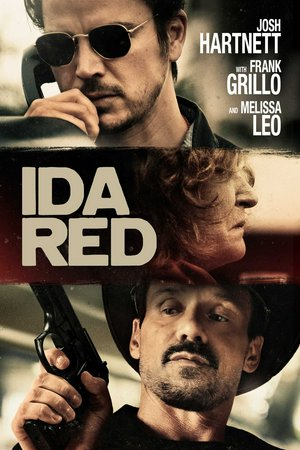 IDA RED, Frank Grillo, Nicholas Cirillo, Josh Hartnett, Deborah Ann Woll, Melissa Leo, William Forsythe, Mark Boone Junior, Sofia Hublitz, Beau Knapp, Slaine