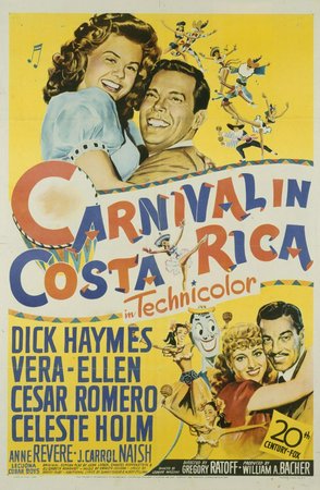 Carnival in Costa Rica, Dick Haymes,Vera-Ellen,César Romero,Celeste Holm,Anne Revere,J. Carrol Naish,Pedro de Cordoba,Barbara Whiting,Nestor Paiva,Fritz Feld