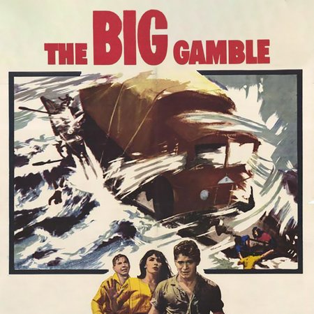 The Big Gamble, Stephen Boyd,Juliette Greco,David Wayne,Sybil Thorndike,Gregory Ratoff,Harold Goldblatt,Philip O'Flynn,Maureen O'Dea,Mary Kean,Alain Saury