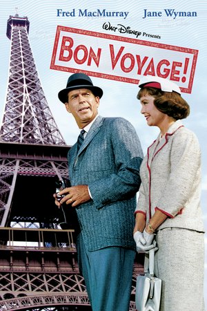 Bon Voyage!, Fred MacMurray,Jane Wyman,Michael Callan,Deborah Walley,Tommy Kirk,Kevin Corcoran,Jessie Royce Landis,Georgette Anys,Ivan Desny,Françoise Prévost