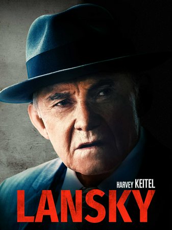 Lansky, Minka Kelly,AnnaSophia Robb,David James Elliott,Sam Worthington,Jackie Cruz,Harvey Keitel,John Magaro,Shane McRae,Alon Abutbul,Emily Marie Palmer