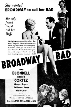 Broadway Bad, Joan Blondell,Ginger Rogers,Ricardo Cortez,Adrienne Ames,Allen Vincent,Phil Tead,Francis McDonald,Spencer Charters,Ronnie Cosbey,Frederick Burton