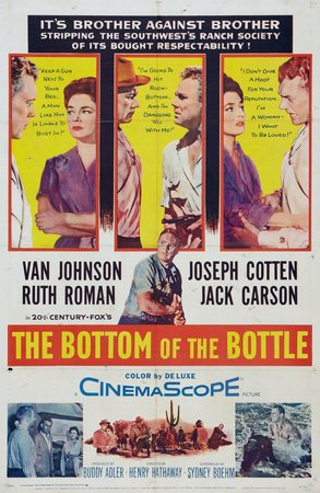 The Bottom of the Bottle, Van Johnson,Ruth Roman,Joseph Cotten,Jack Carson,Margaret Hayes,Bruce Bennett,Brad Dexter,Peggy Knudsen,Jim Davis,Margaret Lindsay