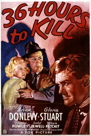 36 Hours to Kill, Brian Donlevy,Gloria Stuart,Isabel Jewell,Douglas Fowley,Stepin Fetchit,Julius Tannen,Warren Hymer,Romaine Callender,James Burke,Jonathan Hale