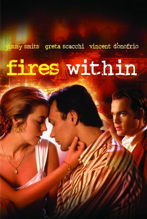 STŁUMIONY OGNIEŃ, Jimmy Smits, Greta Scacchi, Vincent D'Onofrio, Bertila Damas, Bri Hathaway, Kevin Duffis, Talya Ferro, Luis Avalos, Gail Levin, Raul Davila