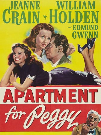 Apartment for Peggy, Jeanne Crain,William Holden,Edmund Gwenn,Gene Lockhart,Griff Barnett,Randy Stuart,Marion Marshall,Pati Behrs,Henri Letondal,Houseley Stevenson