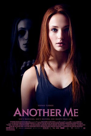 Another Me, Sophie Turner,Claire Forlani,Jonathan Rhys Meyers,Rhys Ifans,Geraldine Chaplin,Charlotte Vega,Ivana Baquero,Leonor Watling,Gregg Sulkin,Melanie Walters